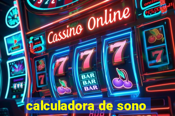 calculadora de sono